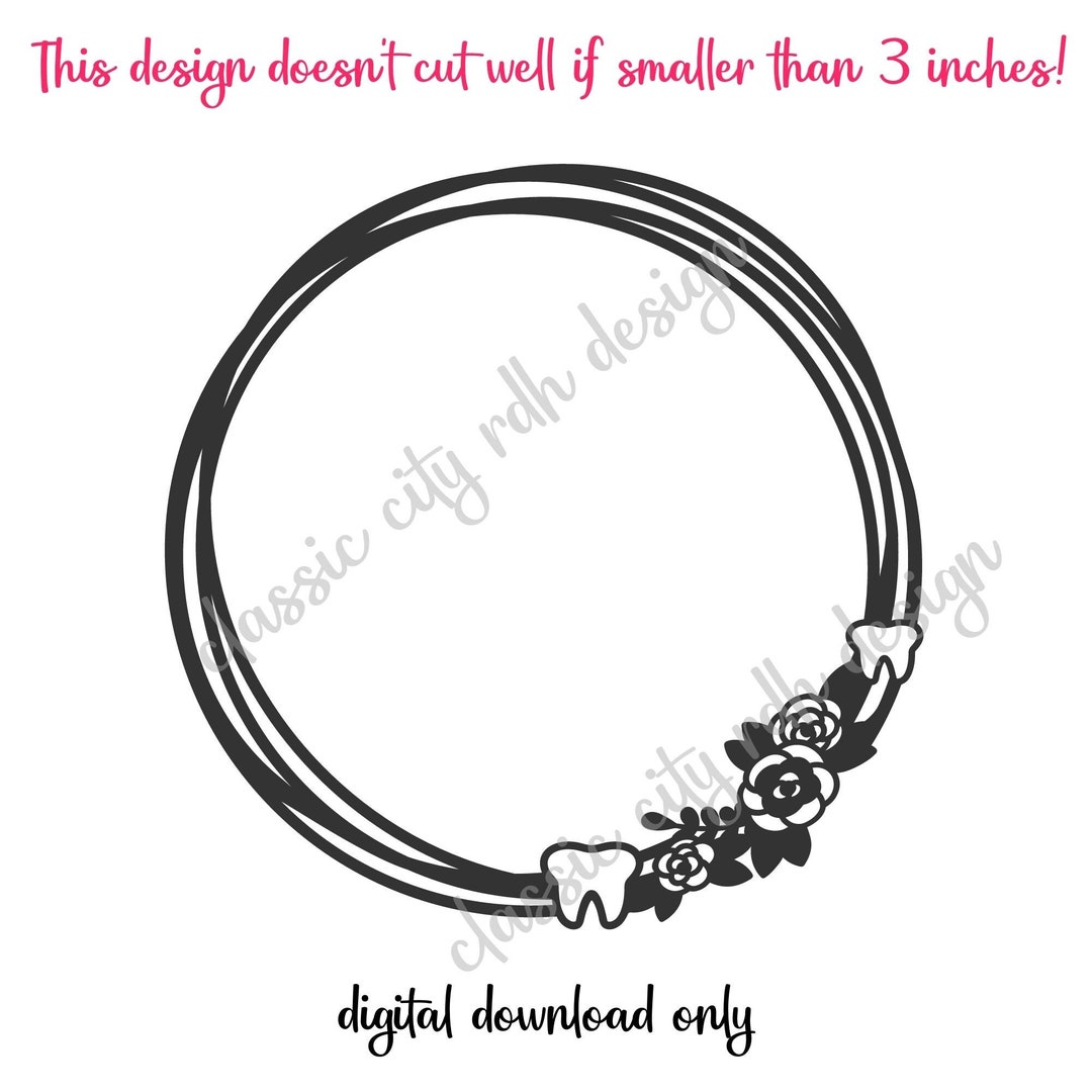 Floral Tooth Wreath SVG File, Digital Download for Cricut or Silhouette includes .jpg .svg .png
