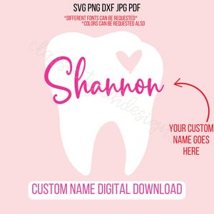 Nom personnalisé dentaire découpe fichiers SVG, téléchargement numérique pour Cricut ou Silhouette (comprend .jpg .svg .png .pdf) hygiéniste dentaire, dent