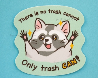 Trash Raccoon Vinyl Sticker: Funny Animal Meme, Scrapbooking