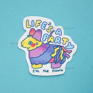 Funny Piñata Sticker | Life's a Party I'm the Pinata Vinyl Sticker, Cartoon Sticker for Laptops, Water Bottles, Journals & Gifts