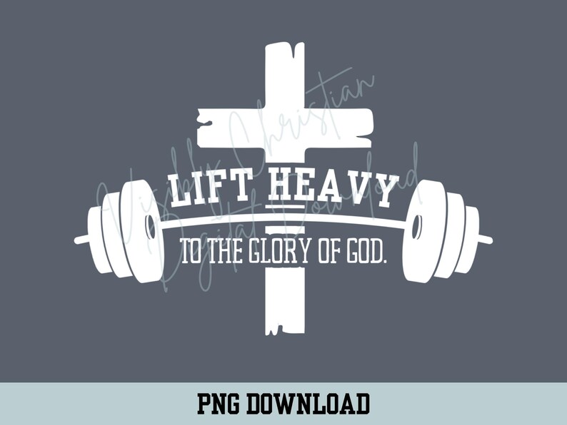 K&ouml;nnte beinhalten: Wei&szlig;e Silhouette eines Kreuzes mit einer Langhantel und Gewichten auf beiden Seiten. Der Text "LIFT HEAVY TO THE GLORY OF GOD." steht unter der Langhantel.