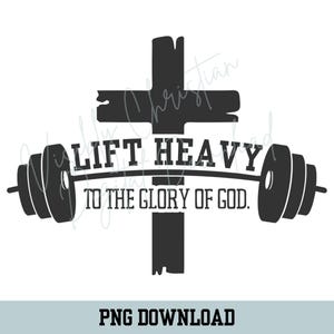 K&ouml;nnte beinhalten: Schwarzwei&szlig;es Grafikdesign mit einem Kreuz, einer Langhantel und dem Text "Lift Heavy To The Glory Of God."