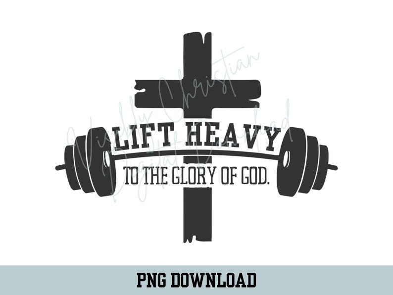 K&ouml;nnte beinhalten: Schwarzwei&szlig;es Grafikdesign mit einem Kreuz, einer Langhantel und dem Text "Lift Heavy To The Glory Of God."