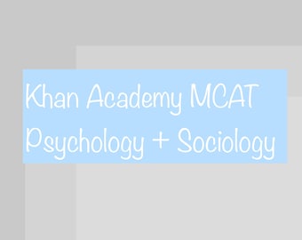 Può includere: Un rettangolo azzurro chiaro con il testo "Khan Academy MCAT Psicologia + Sociologia" in bianco. Il testo "By Coral Holt" è in nero nella parte inferiore dell'immagine.