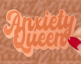 Anxiety Queen Sticker, Funny Anxiety Sticker, Mental Health Sticker, Waterproof Sticker, Laptop Sticker, Water Bottle Sticker, Gift for Her