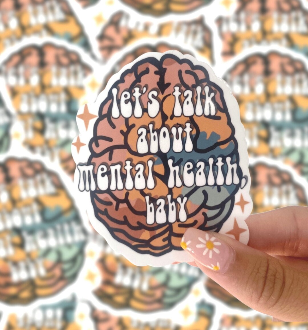 Mental Health Sticker, Waterproof Sticker, Laptop Sticker, Water Bottle ...