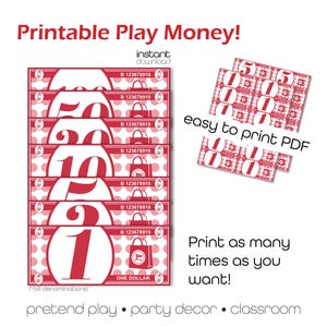 May include: Printable play money in red and white with polka dots. The bills feature denominations of 1, 2, 5, 10, 20, 50, and 100. The text "Printable Play Money!" is at the top of the image. The text "easy to print PDF" is in the middle of the image. The text "Print as many times as you want!" is at the bottom of the image. The text "pretend play party decor classroom" is at the bottom of the image.