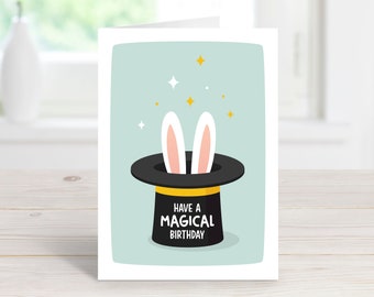 Have A Magical Birthday, Happy Birthday Card, Magic Hat, Bunny, Magic Trick, Magician, A6 Card