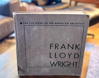 Hardcover The Life Work of the American Architect Frank Lloyd Wright by A. Kroch and Son, Publishers Chicago | Rare Frank Lloyd Wright Book