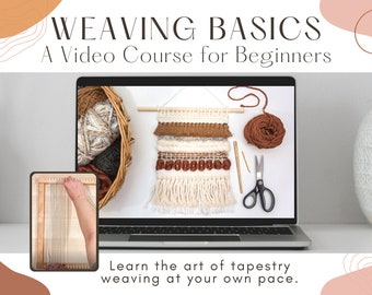 Weaving Basics Video Course | Learn How To Weave | Beginner Weaving eBook | Online Weaving Videos