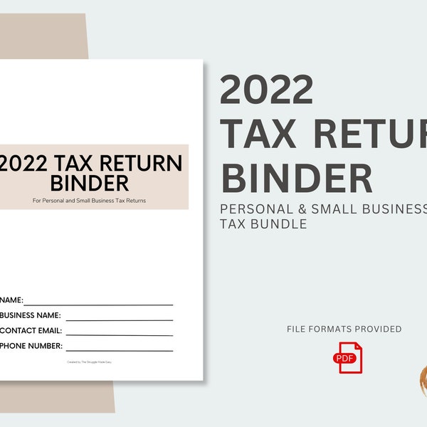 2022 Tax Return Binder | Personal + Small Business Tax | PDF Download | Tax Organize | Tax Checklist | Business Deductions and Write Offs