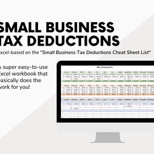 May include: A computer screen displaying a spreadsheet titled "Abc Company Inc." with columns for each month of the year. The spreadsheet is labelled "Small Business Tax Deductions Cheat Sheet List" and is described as a "super easy-to-use Excel workbook that basically does the work for you!"