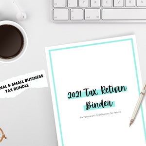 2021 Personal + Small Business Tax Return Workbook Binder | Tax Organizer | Easy-To-Use | Income Tax | Deduct Expenses | Save Time and Money