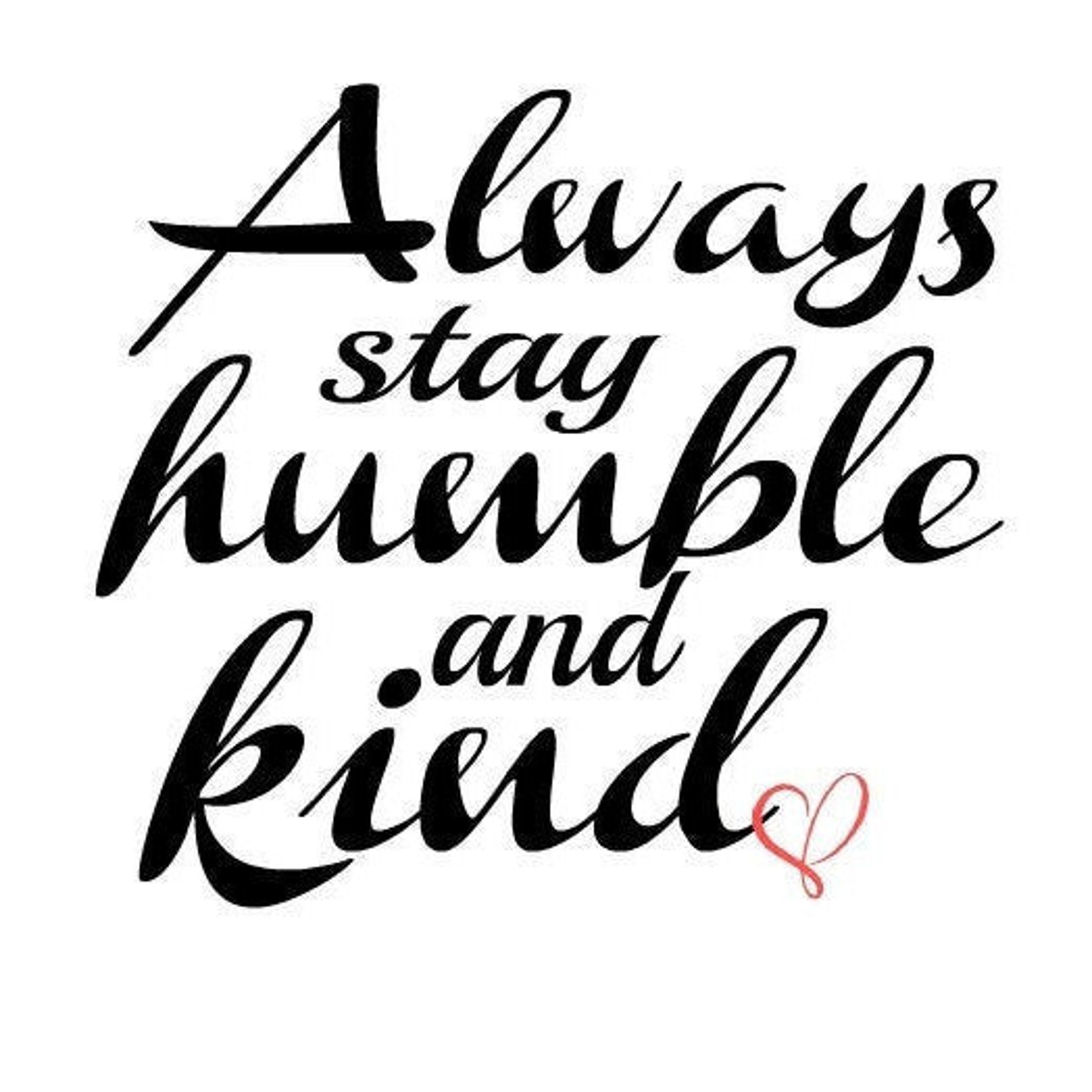 Always Stay Humble and Kind Instant Download Cricut Cut Etsy