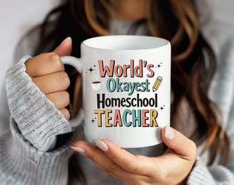 Homeschool Mom Coffee Mug, Homeschool Teacher Mug, Teacher Mom Gift, Homeschool Life Ceramic Mug, Gift for Mom, Homeschool Coffee Mug
