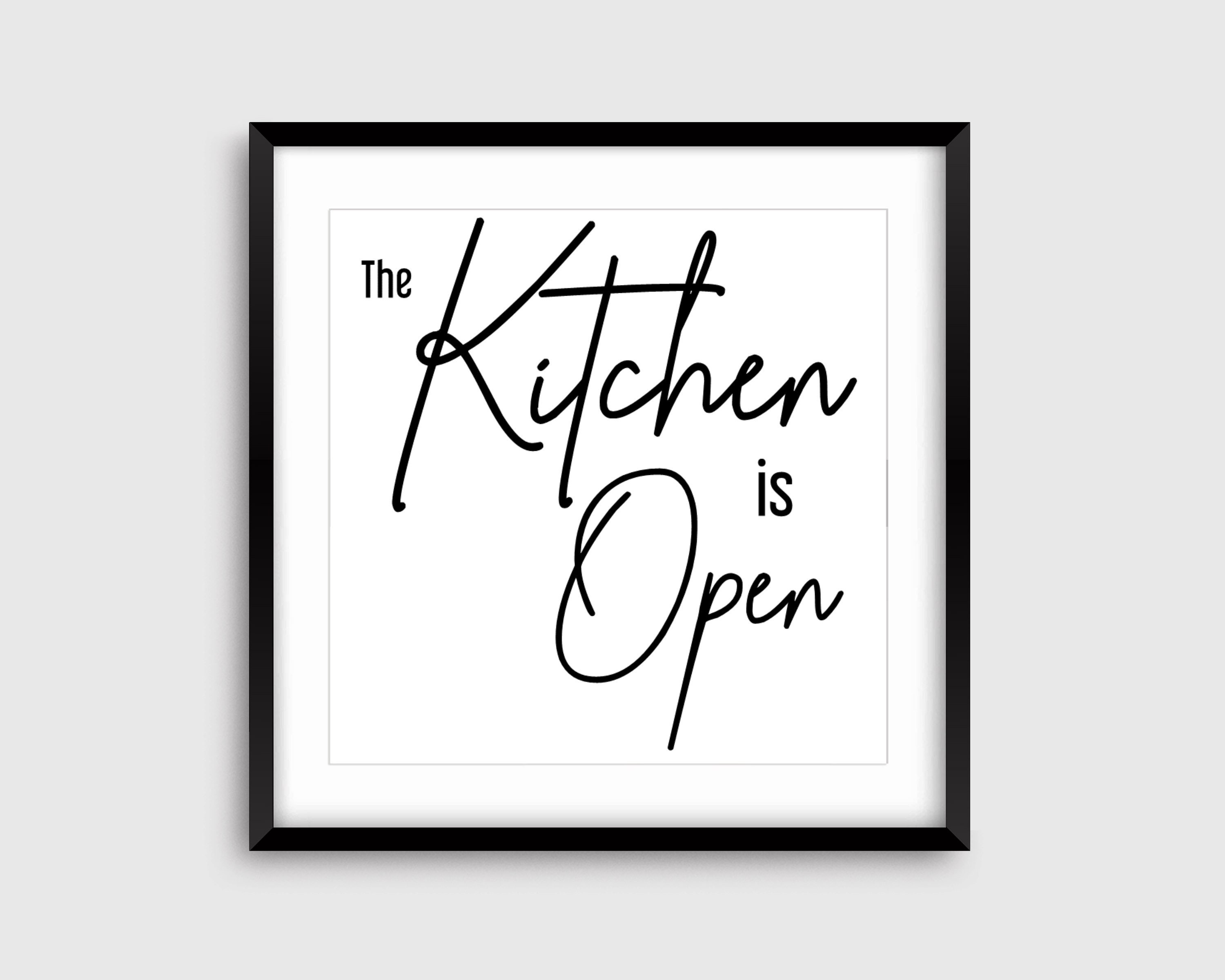 Kitchen is Open PrintableKitchen Wall Sign PrintableKitchen Etsy