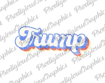 Trump - PNG, Sublimation Design, Digital Download, Sublimation Designs Downloads, Patriotic Designs, Sublimation Designs