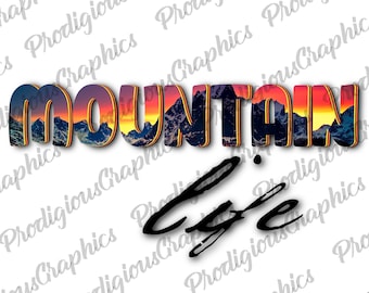 Mountain life PNG, Sublimation Design, Digital Download, Sublimation Designs Downloads, Patriotic Designs, Sublimation Designs