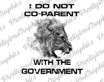 I do not coparent - PNG, Sublimation Design, Digital Download, Sublimation Designs Downloads, Patriotic Designs, Sublimation Designs