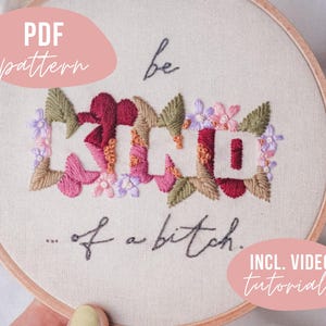 STICKVORLAGE. be kind... of a bitch. Stickmuster mit Anleitung und Video Tutorials zum digitalen Download