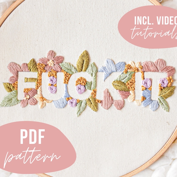 PDF PATTERN. Modern font embroidery - fuck it.  flower embroidery design. Digital download with video tutorials.