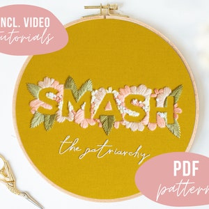 PDF PATTERN. Smash the patriarchy - feminist embroidery design.  flower embroidery. Digital download with video tutorials.