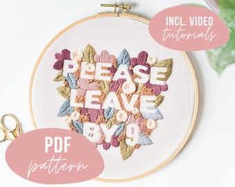 PDF PATTERN. Please leave by nine. Snarky embroidery design with video tutorials. Embroidery font. Digital download. DIY.