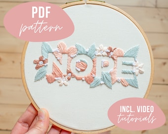 PDF PATTERN. Modern font embroidery - NOPE.  flower embroidery design. Digital download with video tutorials.