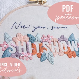 STICKVORLAGE. New year same shitshow. Witzige Geburtstags- oder Neujahrsstickerei. Mit Anleitung und Video Tutorials zum digitalen Download