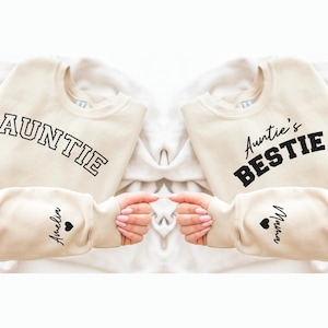 Auntie and Auntie&#39;s Bestie Sweatshirts, Baby Shower Gifts, Custom Auntie Sweatshirt, Auntie Nephew Sweat, Auntie Mini Set Name On The Sleeve