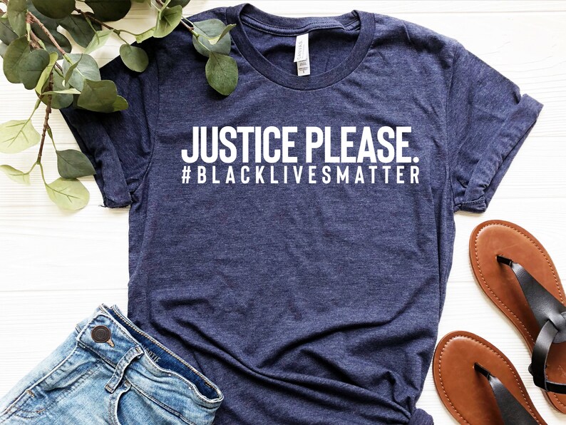 Breonna Taylor Shirt Black Lives Matter Justice Please Justice for Breonna Justice Needed Say Her Name All Lives Matter
