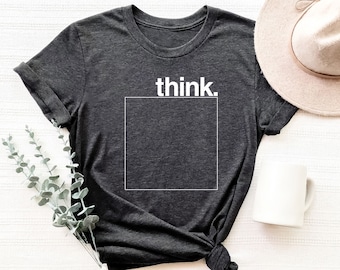 Think Outside The Box, Think Shirt, Minimalist, Gift for Architect, Gift for Designer, Teacher Gift, Teacher Shirt, Architect Shirt