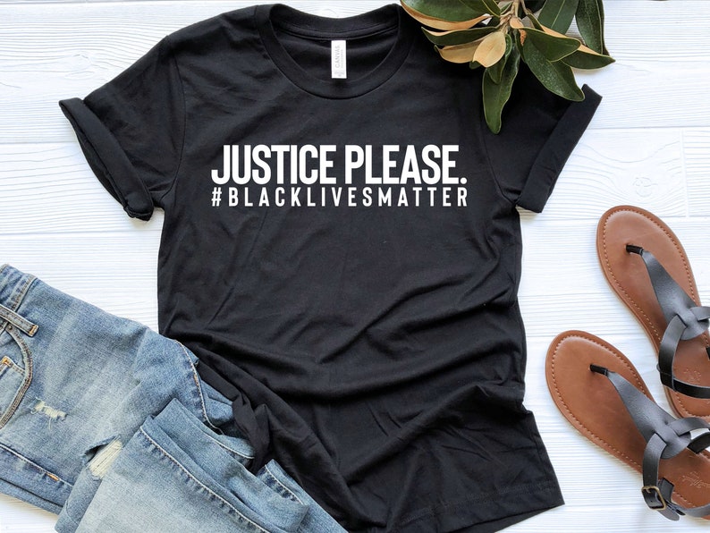 Breonna Taylor Shirt Black Lives Matter Justice Please Justice for Breonna Justice Needed Say Her Name All Lives Matter