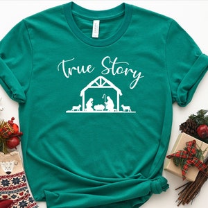True Story Shirt, Christmas Nativity Shirt, Oh Holy Night Shirt ...