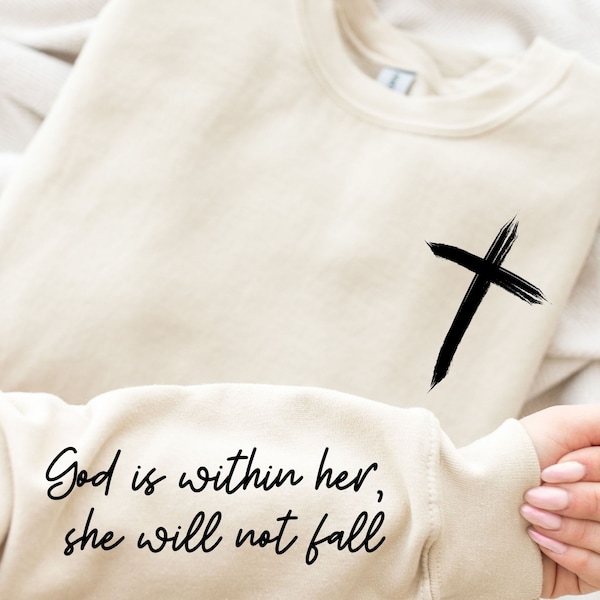 Cross Sweatshirt, Religious Sweatshirt, God Is Within Her Sweatshirt with Quote on Sleeve, Christian Sweatshirt, Jesus Lover Gift