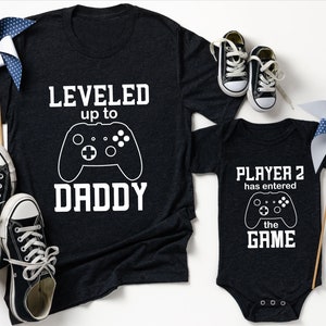 Leveled Up to Daddy, Matching Dad Shirt, New Father Gift, Fathers Day, Matching Father, Gift For Husband, Gamer Dad Gift, Funny Dad Shirt