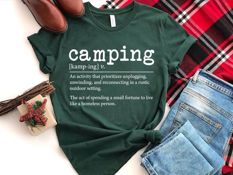 Camping Shirt Camping Definition Camp Lover Gift Camp Life Etsy