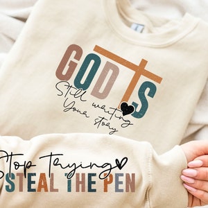 God is Still Writing Your Story Sweatshirt, Boho Christian Sweatshirt, Faith Sweatshirt, Inspirational Psalm Sweatshirt,Religious Sweatshirt