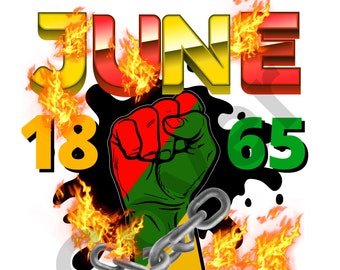 May include: A graphic design with the text "Juneteenth" in red, yellow, and gold letters. The text "1865" is in yellow and green letters. A raised fist with red, green, and black colors is in the center of the design. The design is surrounded by flames.
