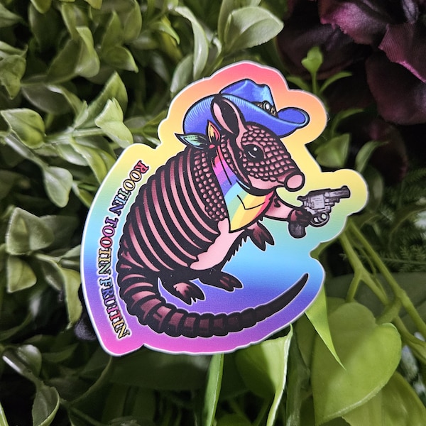 MATTE STICKER: Rootin' Tootin' Fruitin' Armadillo Pride