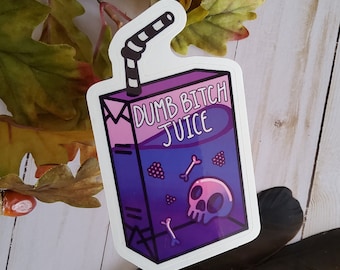 GLOSSY STICKER: Dumb Bitch Juice Carton Die Cut Sticker , Purple Juice Carton , Juice Sticker , Juice Carton Sticker , Kawaii Juice Sticker