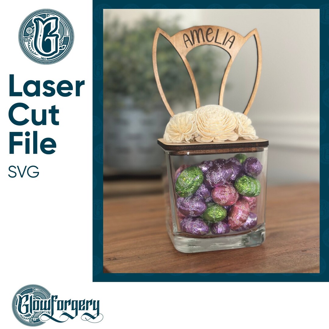 Easter Bunny Candy Jar Lid / Digital Laser Cut SVG File / Glowforge ...