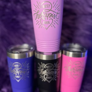 Best Therapist Ever - Engraved Tumbler