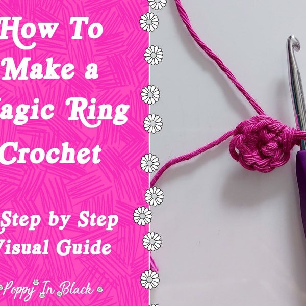 How To Make A Magic Ring / Magic Circle - Crochet Basics - A Step By Step Visual Guide (Printable PDF File)