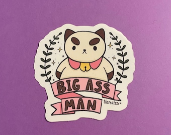 puppy cat “big ass man” sticker