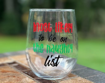 Most Likely To Glass, Christmas Wine Glass, Christmas Gift, Funny Wine Glass, Family Wine Glasses, Funny Christmas gift