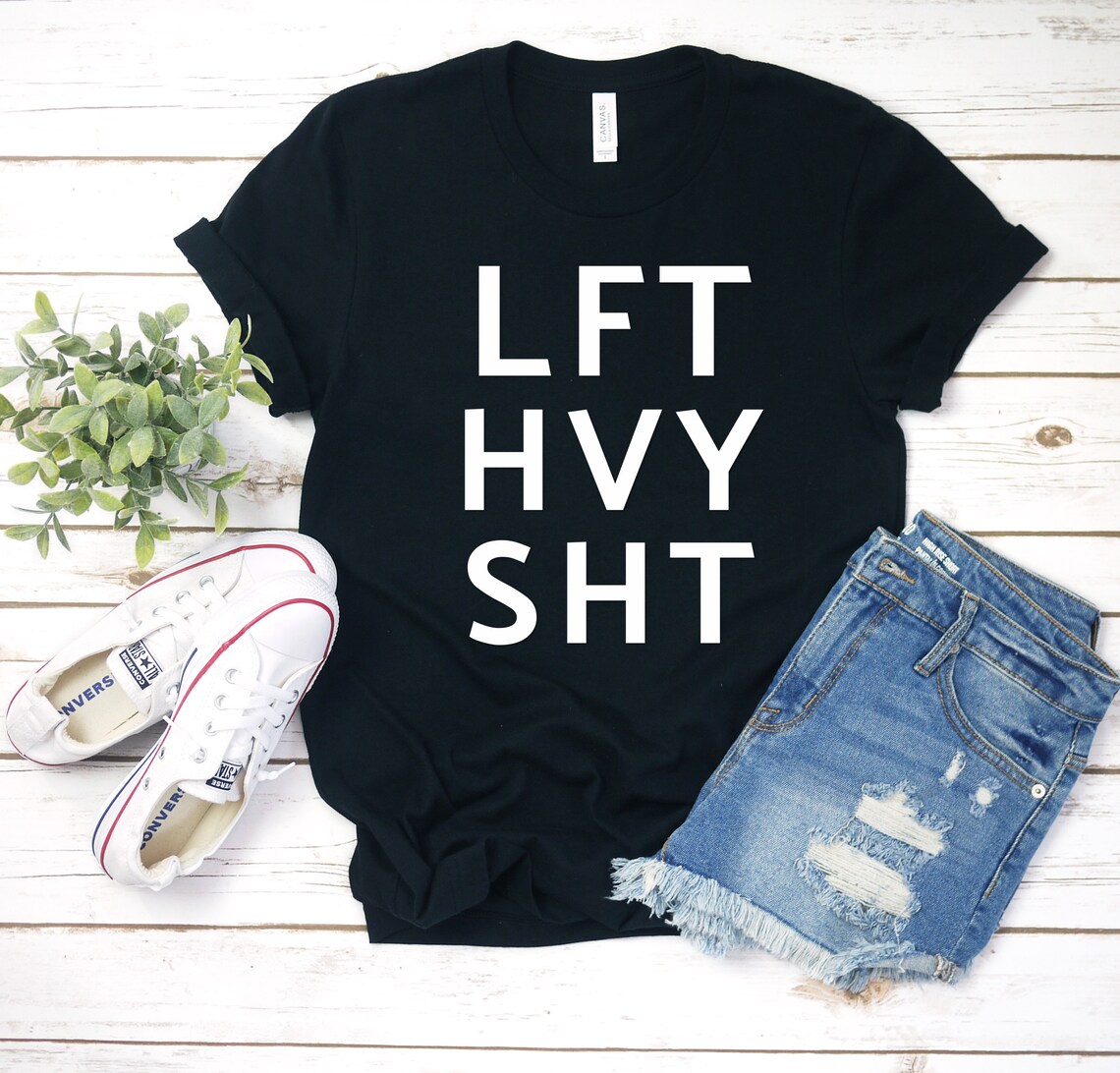 LFT HVY SHT Tee Lift Heavy TShirt Workout Gym Shirt Gym Etsy