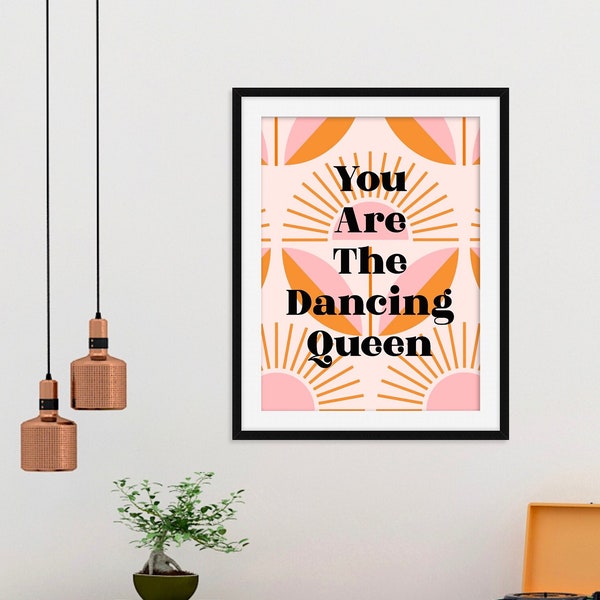 Retro print, you are the dancing queen, 70s, 60s, , wall art, artwork, digital download print, traditional style, wall art