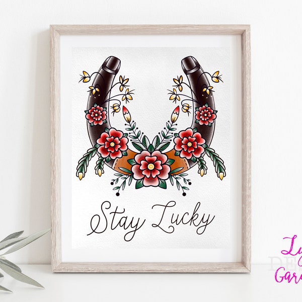 Stay lucky horseshoe print, tattoo style artwork, digital download print, traditional art, wall art, tattoo flash, horseshoe gift, good luck