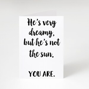 Greys anatomy card, hes very dreamy but hes not the sun, Christina yang, breakup card, wedding, digital download